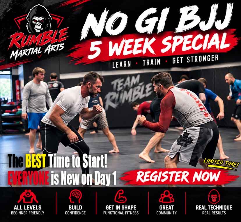 No-Gi BJJ 5 Week Special poster — Rumble Martial Arts. Learn, train, get stronger. Everyone is new on Day 1. Register now.